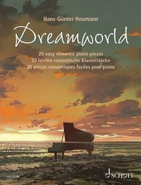 Hans-Günter Heumann - Dreamworld - 20 pièces romantiques faciles pour piano.