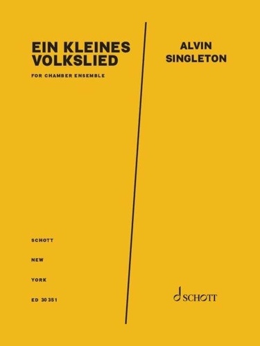 Alvin Singleton - Ein Kleines Volkslied - For chamber ensemble.