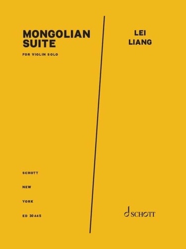 Lei Liang - Mongolian Suite - Version for solo violin.