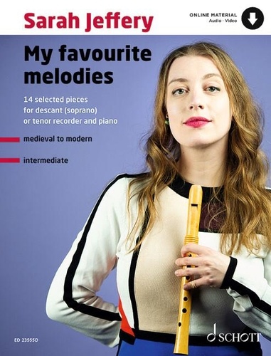Sarah Jeffery - My Favourite Melodies - For soprano recorder (tenor recorder) and piano.