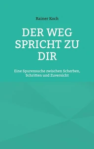 Der Weg spricht zu Dir