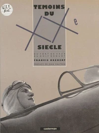 Témoins du XXe siècle