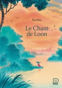  Kochka - Le Chant de Loon.