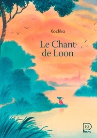  Kochka - Le chant de Loon.