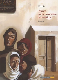 Najwa ou la mauvaise réputation