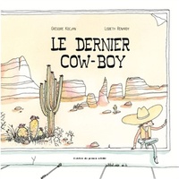 Kocjan Renardy - Le dernier cow-boy.