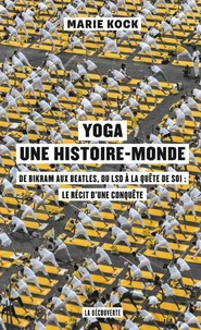 Yoga, une histoire-monde