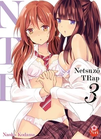 Netsuzô Trap-NTR Tome 3