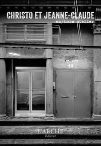 Christo et Jeanne-Claude en/hors atelier