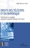 Kodjo Ndukuma Adjayi - Droits des télécoms et du numérique - Profil africain et congolais, prospective comparée d'Europe et de France.