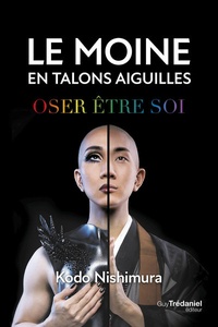 Kodo Nishimura - Le moine en talons aiguilles - Oser être soi.