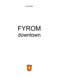 Fyrom downtown