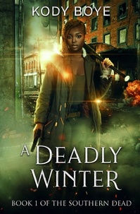  Kody Boye - A Deadly Winter - The Southern Dead, #1.