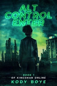 Alt Control Enter: A Battle Royale GameLit Novel