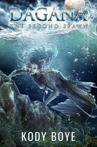 Dagana: The Second Spawn