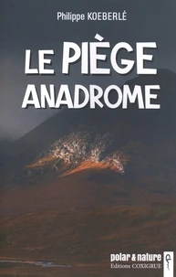 Le piège anadrome