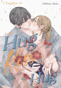 Hug Kiss Hug - Chapitre 15 (VF)