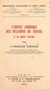 L'aspect juridique des relations du travail et sa portée pratique