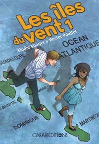 Les îles du vent Tome 1