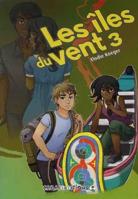 Les îles du vent Tome 3