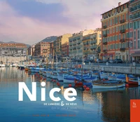 Nice, de lumière & de rêve