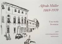 Alfredo Müller (1869-1939). Una storia livornese