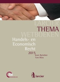 Koen Byttebier et Tom Wera - Handels- en Economisch Recht.