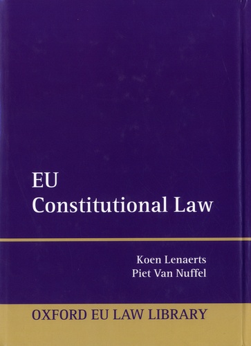 Koen Lenaerts et Piet Van Nuffel - EU Constitutional Law.
