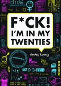 F*ck ! I'm in My Twenties