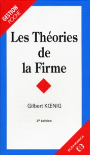 Les Theories De La Firme. 2eme Edition