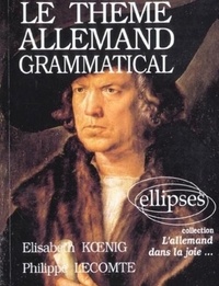  Koenig et Patrick Lecomte - Le thème allemand grammatical.