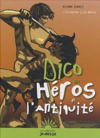 Le Dico des Héros de l'Antiquité