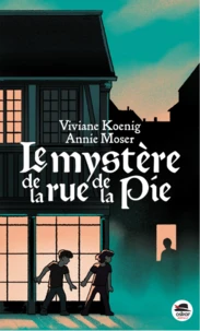 Le mystère de la rue de la Pie