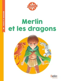 Merlin et les dragons