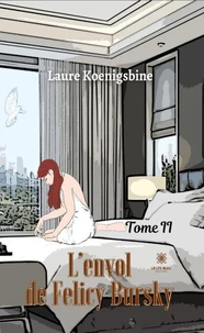 L’envol de Felicy Bursky Tome 2