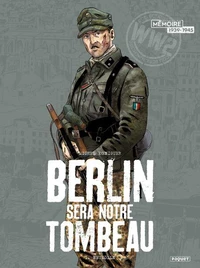 Berlin sera notre tombeau T1