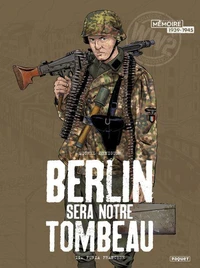 Berlin sera notre tombeau T2