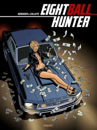 Eightball hunter Tome 1
