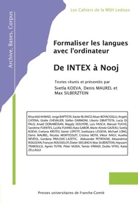 Formaliser les langues avec l'ordinateur : de Intex à Nooj