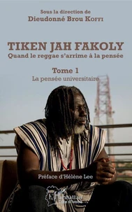 Tiken Jah Fakoly - Quand le reggae s'arrime à la pensée