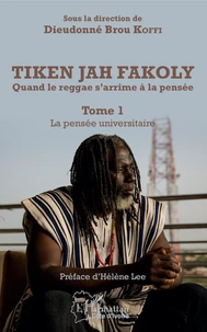 Tiken Jah Fakoly - Quand le reggae s'arrime à la pensée