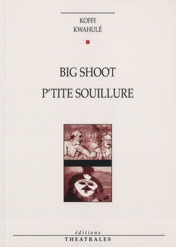 Big Shoot. P'tite-souillure
