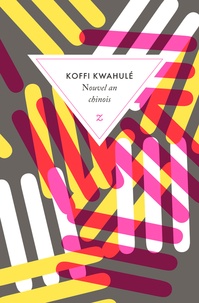 Koffi Kwahulé - Nouvel an chinois.