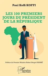 Les 100 premiers jours du président de la République