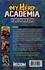 My Hero Academia  Coffret en 3 volumes. Tome 1, Izuku Midoriya : les origines ; Tome 2, Déchaîne toi, maudit nerd ! ; Tome 3, All Might