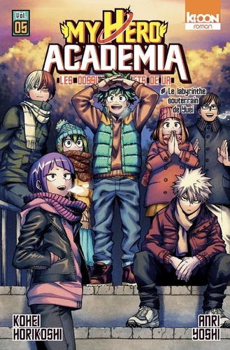 My Hero Academia - Les dossiers secrets de UA 5 Le labyrinthe souterrain de Yuei