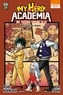 Kohei Horikoshi et Anri Yoshi - My Hero Academia - Les dossiers secrets de UA Tome 4 : A chacun son festival.