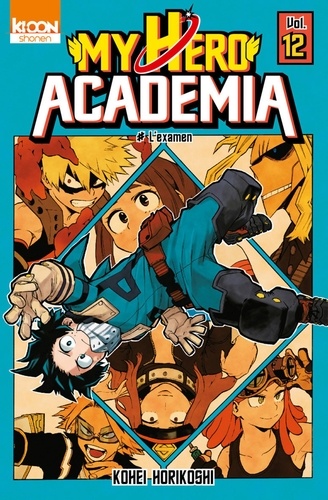 My Hero Academia Tome 12 L'examen. Avec un extrait de Black Torch