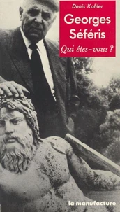 Georges Séféris, qui êtes-vous ?