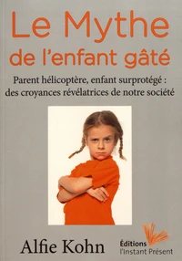Le mythe de l'enfant gâté